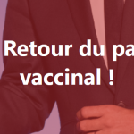 pétition NON AU RETOUR DU PASSEPORT VACCINAL !