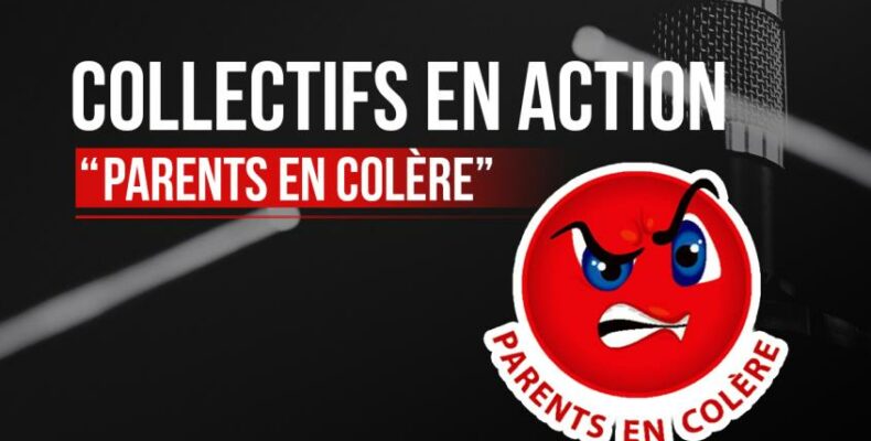 Parents en colère Collectifs en action